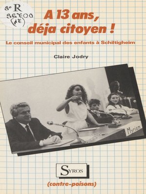 cover image of À 13 ans, déjà citoyen !
